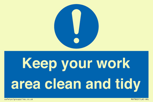 Keep your work area clean and tidy